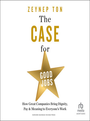The Case for Good Jobs - Audiobook